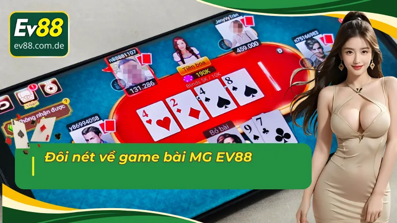 Thông tin chi tiết game bài MG EV88