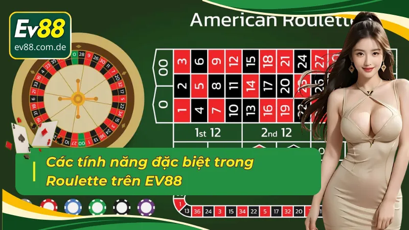 Những ưu điểm nổi bật của trò chơi Roulette EV88