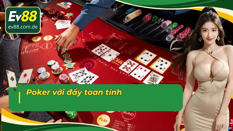 Poker tại sảnh Casino trực tuyến AG  với đầy toan tính