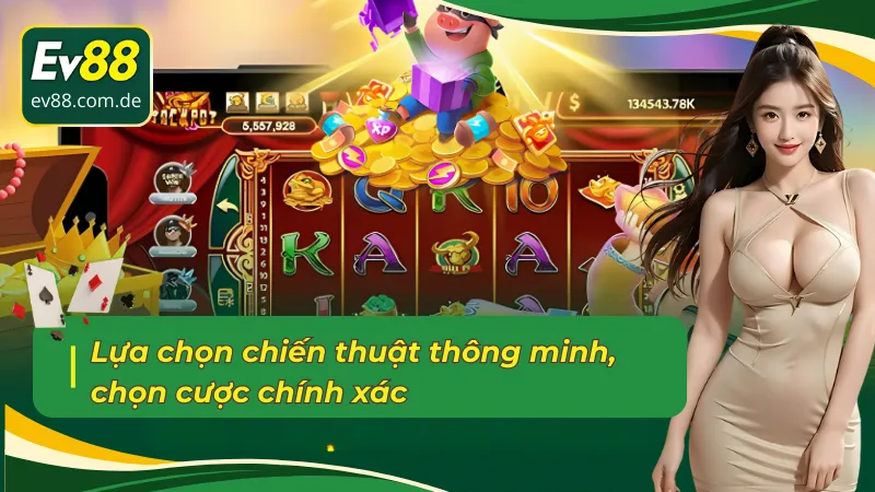 Chiến thuật tham gia sảnh Nổ hũ JILI EV88