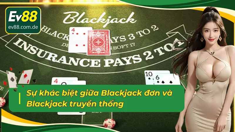 Đôi nét đổi mới trong phiên bản Single Blackjack